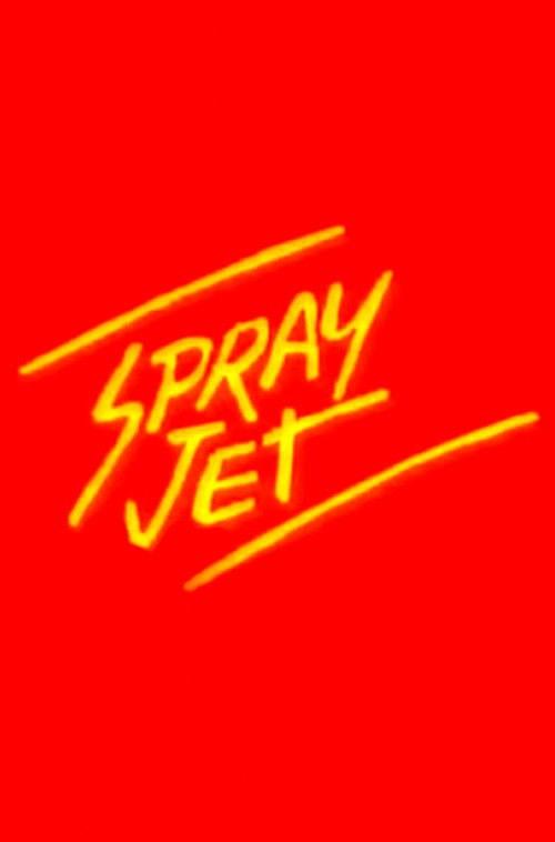 Spray Jet 1986 official movie poster