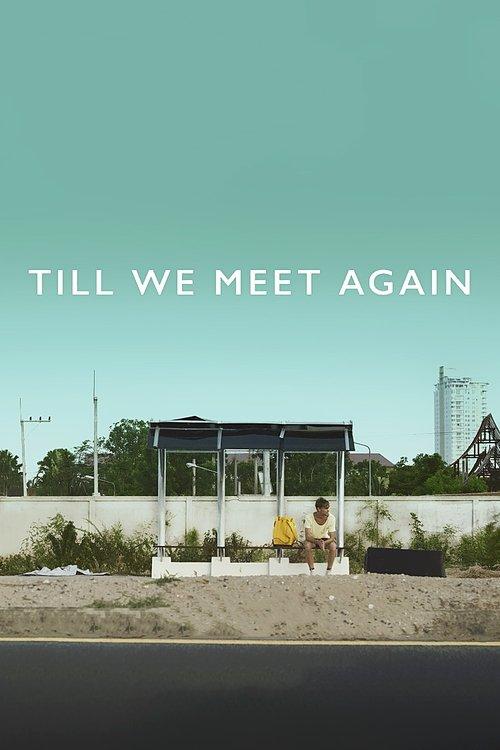 Till We Meet Again 2016 official movie poster