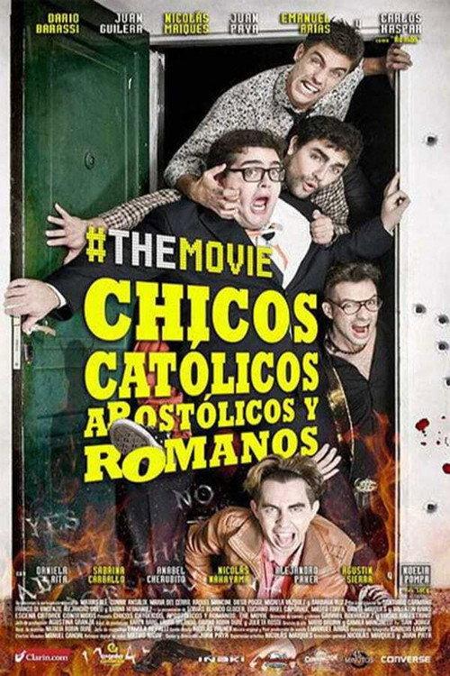 Chicos católicos, apostólicos y romanos, #themovie 2015 official movie poster