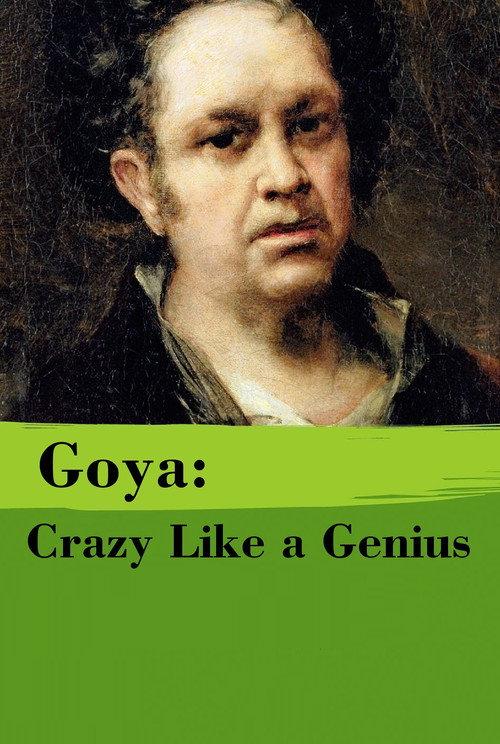 Goya: Crazy Like a Genius 2002 official movie poster