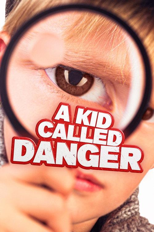 A Kid Called Danger 1999 official movie poster