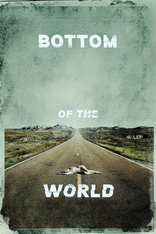 Bottom of the World 2017 official movie poster
