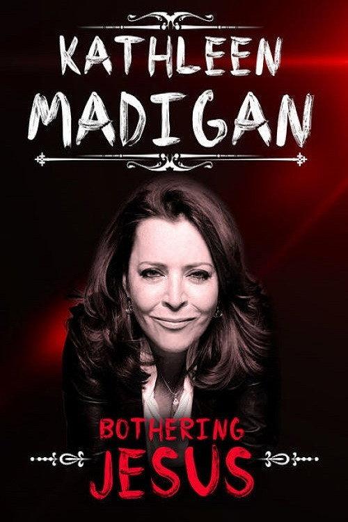 Kathleen Madigan: Bothering Jesus 2016 official movie poster