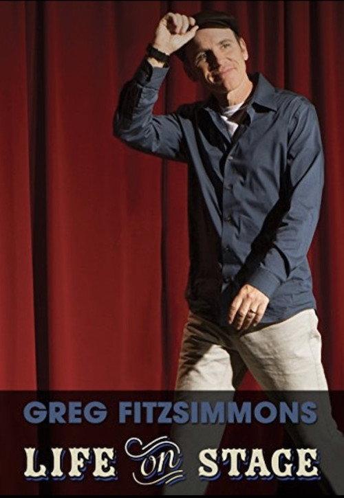 Greg Fitzsimmons: Life on Stage 2013 official movie poster