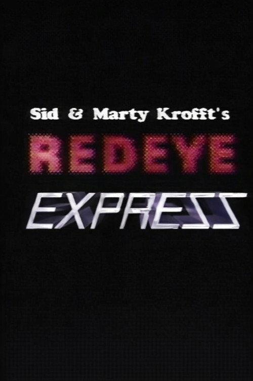 Sid & Marty Krofft's Redeye Express 1988 official movie poster