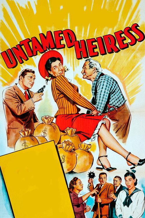 Untamed Heiress 1954 official movie poster