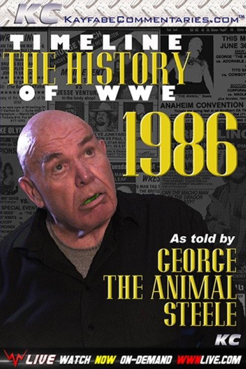 Timeline: The History of WWE – 1986 – As Told By George Steele 2012 official movie poster