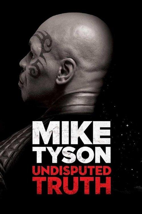 Mike Tyson: Undisputed Truth 2013 official movie poster