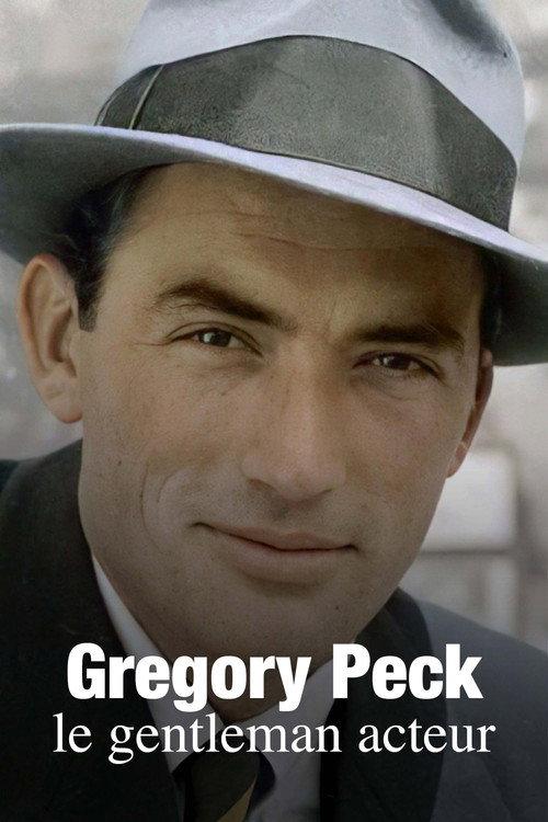 Gregory Peck, le gentleman acteur 2022 official movie poster