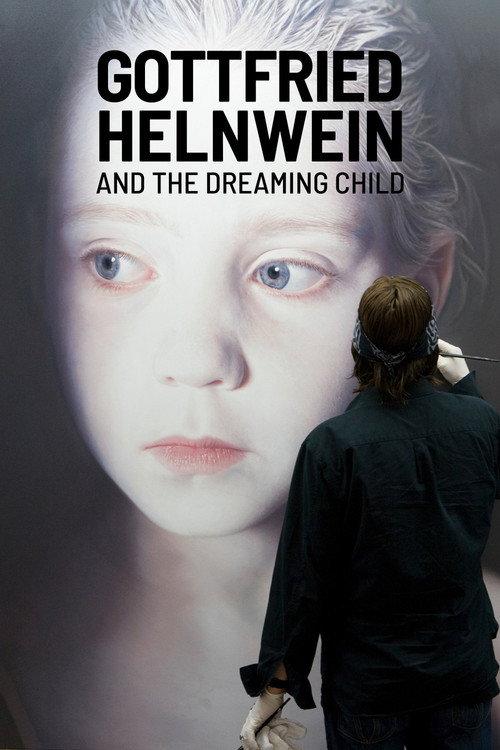 Gottfried Helnwein and the Dreaming Child 2011 official movie poster