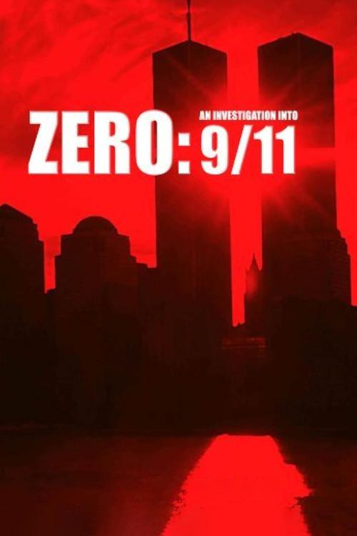 Zero: An Investigation Into 9/11 2008 official movie poster