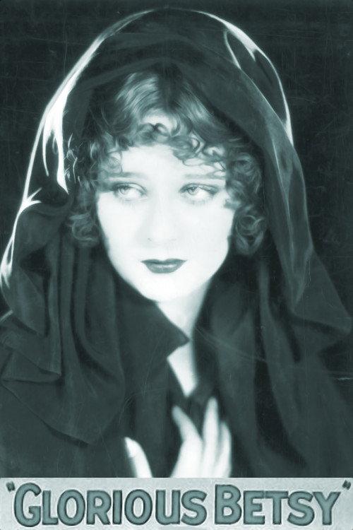 Glorious Betsy 1928 official movie poster