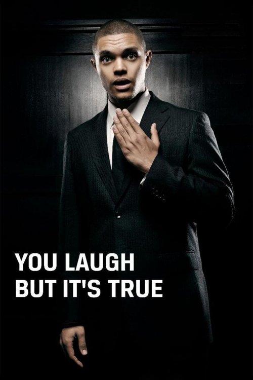 Trevor Noah: You Laugh But It's True 2011 official movie poster