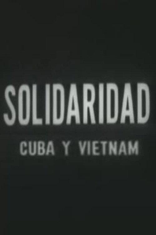 Solidaridad Cuba y Vietnam 1965 official movie poster