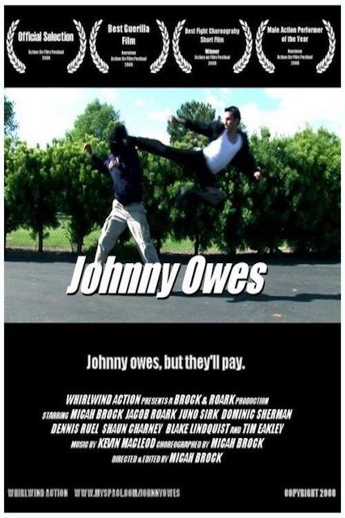 Johnny Owes 2008 official movie poster