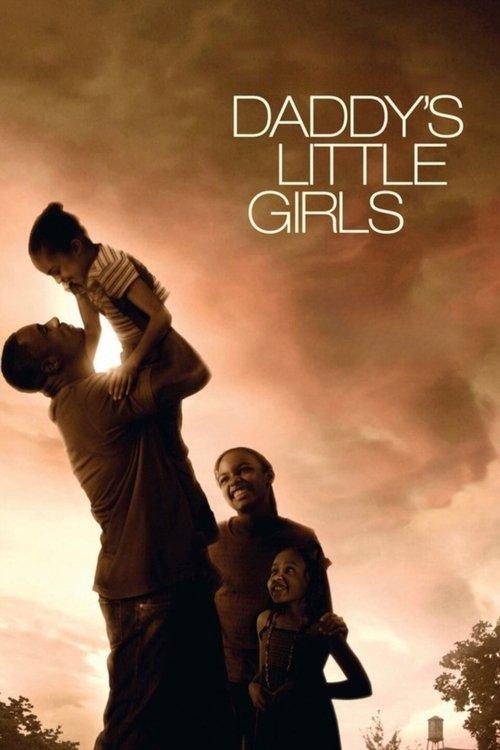 Daddy's Little Girls 2007 official movie poster