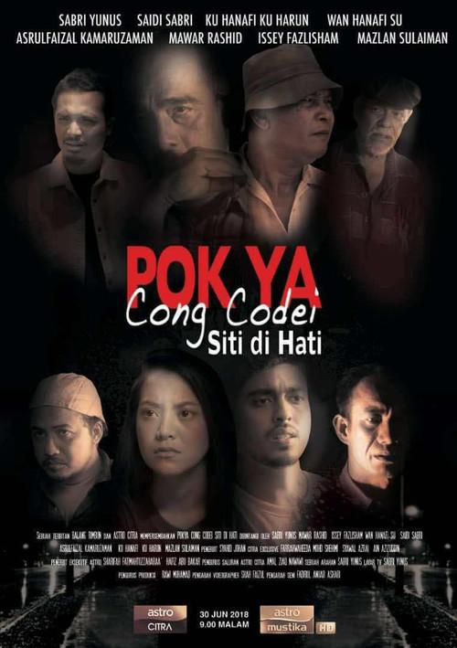 Pok Ya Cong Codei: Siti Di Hati 2018 official movie poster
