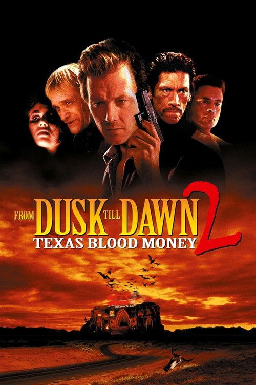 From Dusk Till Dawn 2: Texas Blood Money 1999 official movie poster