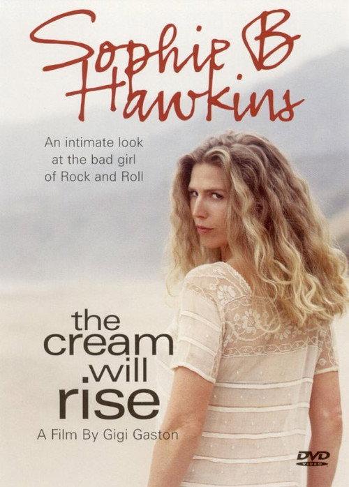 Sophie B. Hawkins: The Cream Will Rise 1998 official movie poster