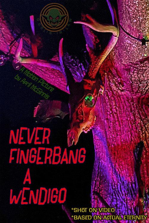 Never Fingerbang a Wendigo 2025 official movie poster