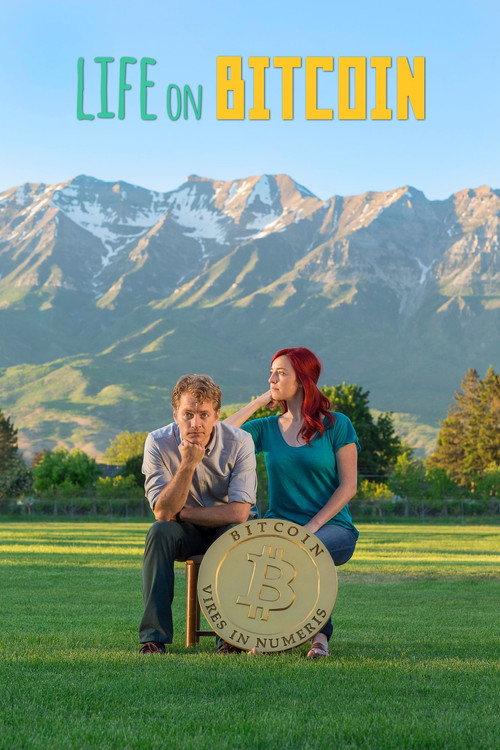 Life on Bitcoin 2014 official movie poster