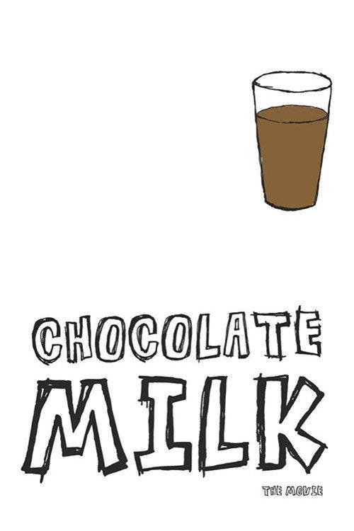 Chocolate Milk 2013 official movie poster