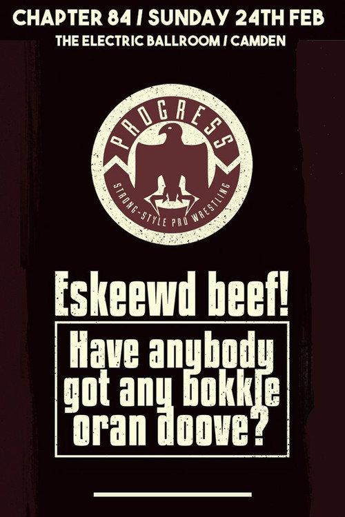 PROGRESS Chapter 84: Eskeewd beef! Have anybody got any bokkle oran doove? 2019 official movie poster