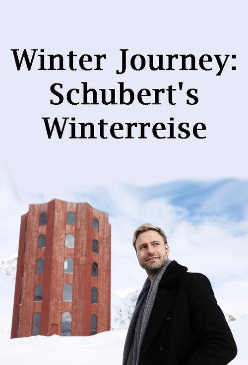 Winter Journey: Schubert's Winterreise 2022 official movie poster