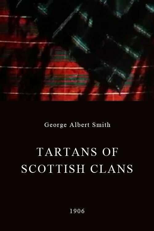 Tartans of Scottish Clans 1906 official movie poster
