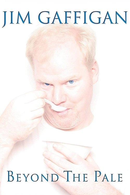 Jim Gaffigan: Beyond the Pale 2006 official movie poster