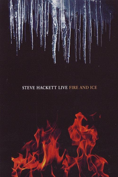 Steve Hackett - Live Fire And Ice 2011 official movie poster