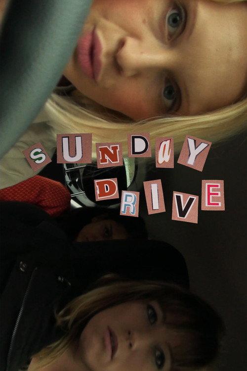 Sunday Drive 2013 official movie poster