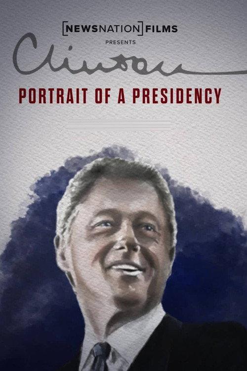 Clinton: Portrait of a Presidency 2024 official movie poster
