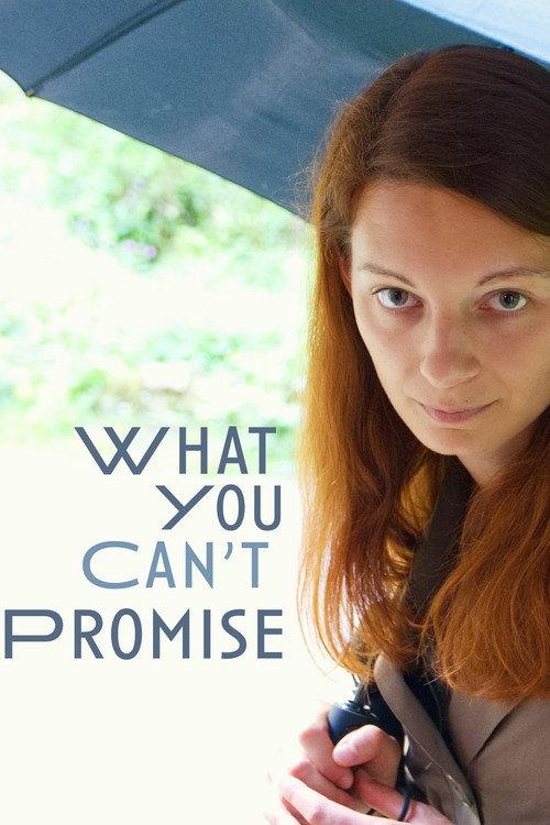 What You Can't Promise 2021 official movie poster