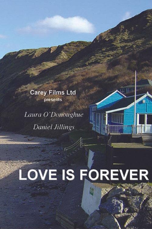 Love Is Forever 2007 official movie poster