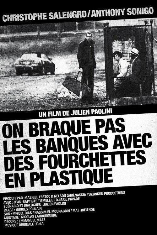 On braque pas les banques avec des fourchettes en plastique 2010 official movie poster