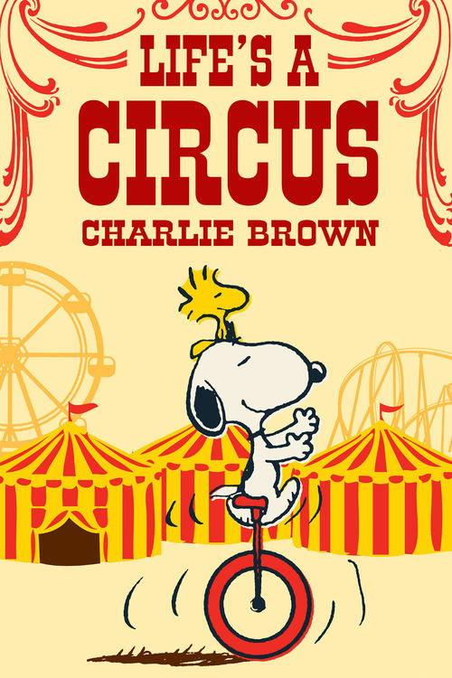 Life Is a Circus, Charlie Brown 1980 official movie poster