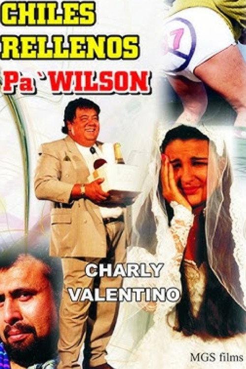 Chiles rellenos pa' Wilson 1994 official movie poster