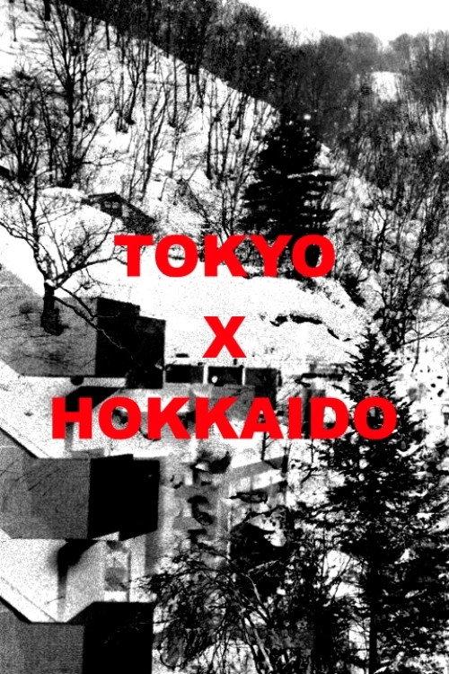 TOKYO X HOKKAIDO 2018 official movie poster