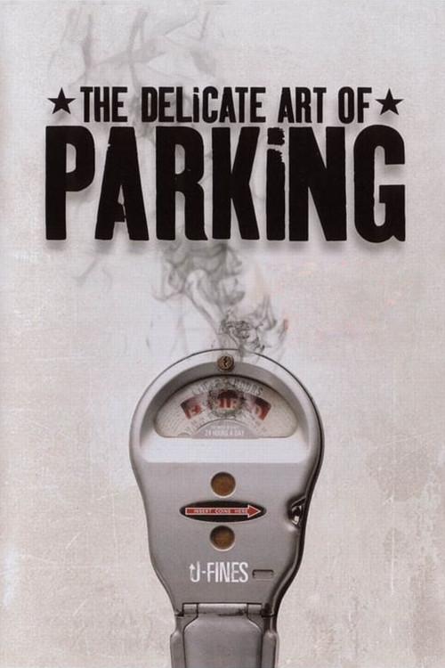 The Delicate Art of Parking 2003 official movie poster