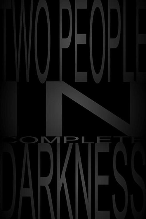 Two People in Complete Darkness 2019 official movie poster