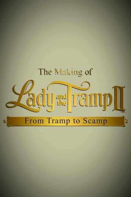 The Making of 'Lady and the Tramp II': From Tramp to Scamp 2001 official movie poster