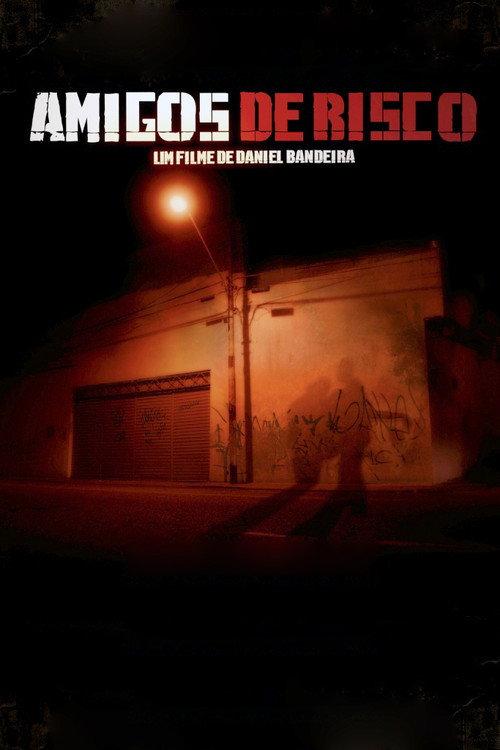 Amigos de Risco 2007 official movie poster