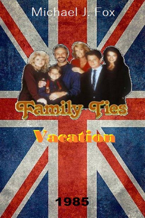 Family Ties Vacation 1985 official movie poster