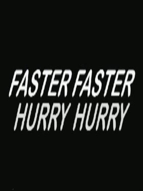 Hurry Hurry Faster Faster 1965 official movie poster
