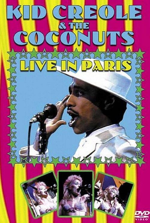 Kid Creole & The Coconuts - Live In Paris 1985 2000 official movie poster