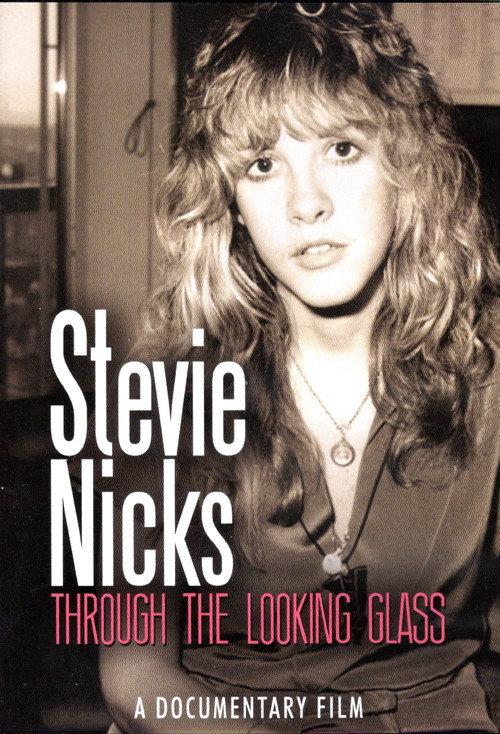 Stevie Nicks: Through the Looking Glass 2013 official movie poster