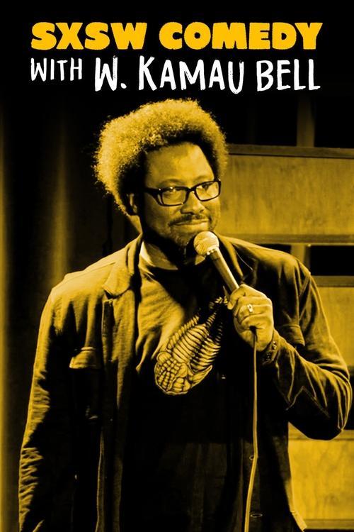 SXSW Comedy Night Two with W. Kamau Bell 2015 official movie poster
