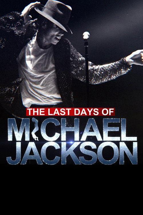 The Last Days of Michael Jackson 2018 official movie poster