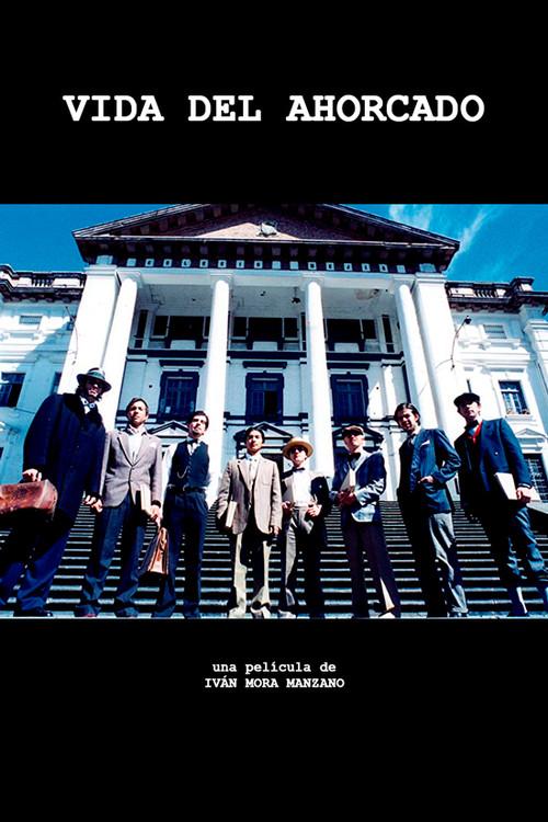 Vida del Ahorcado 2004 official movie poster